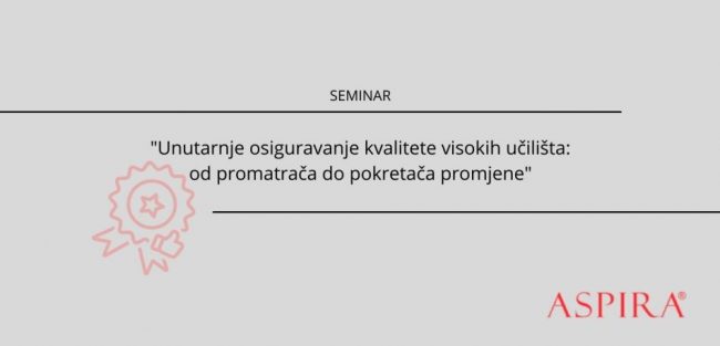 Seminar Unutarnje osiguravanje kvalitete visokih učilišta