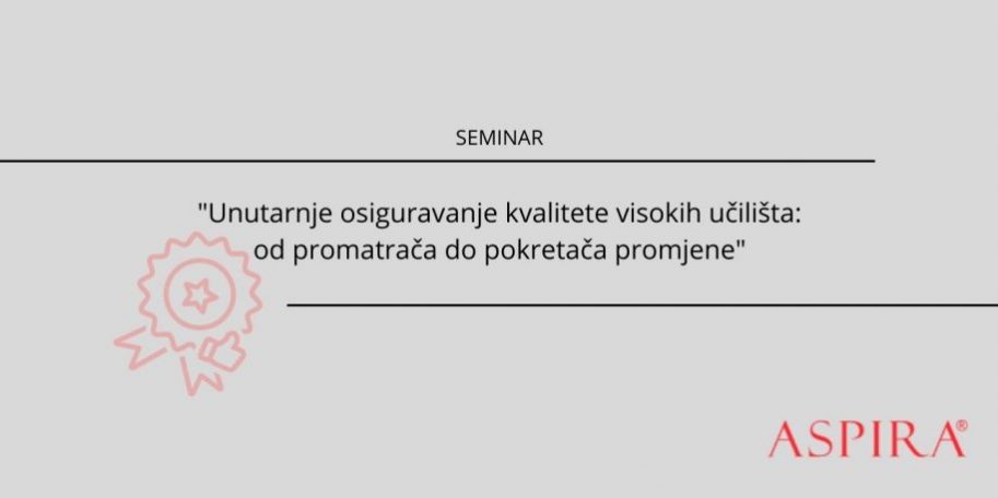 Seminar Unutarnje osiguravanje kvalitete visokih učilišta