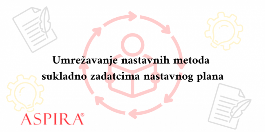 Umrežavanje nastavnih metoda sukladno zadatcima nastavnog plana