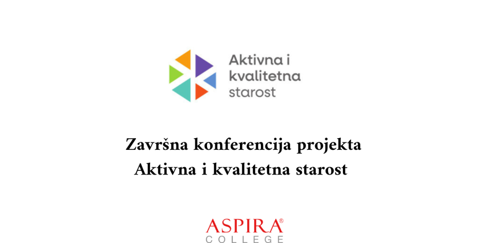 Završna konferencija projekta Aktivna i kvalitetna starost